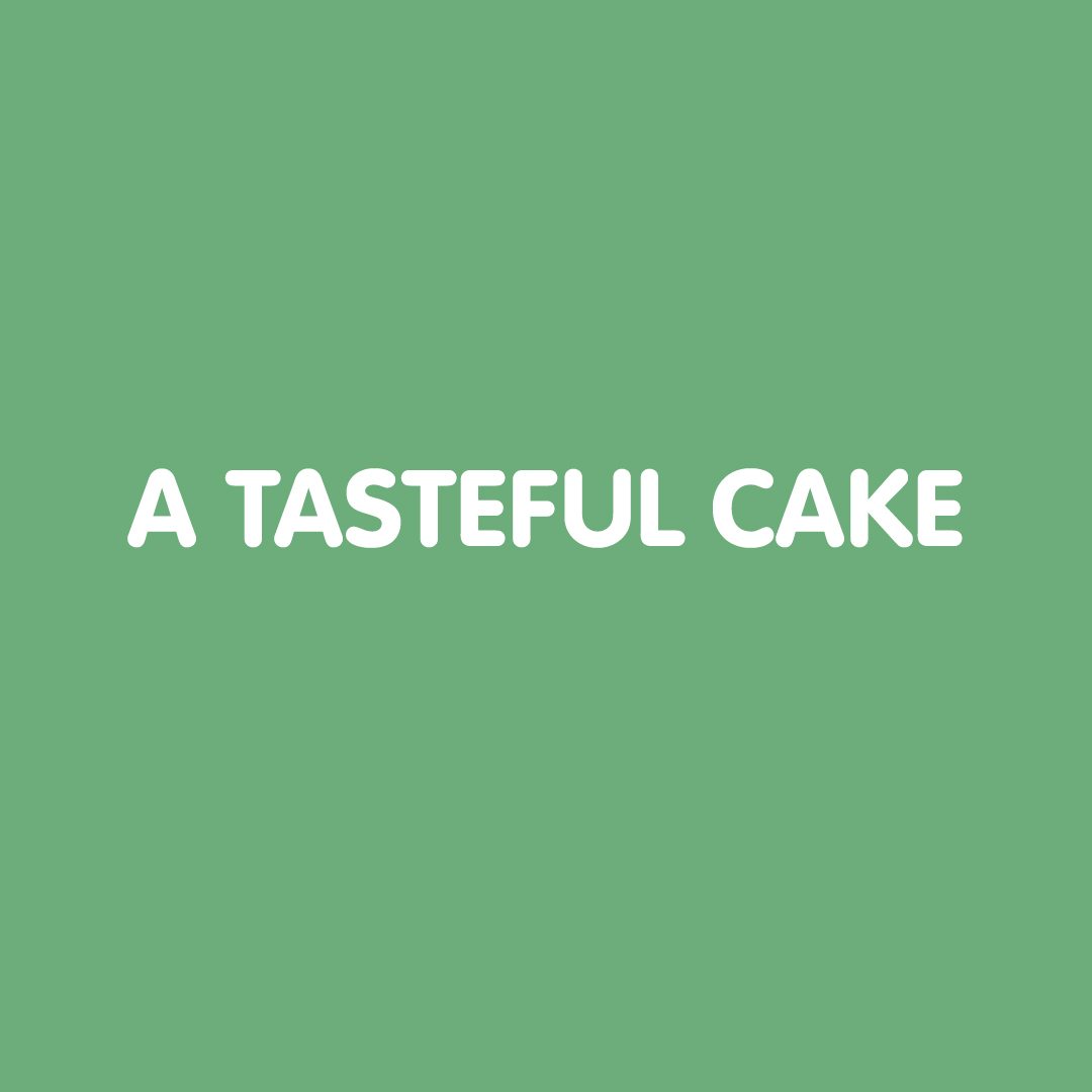 A TASTEFUL CAKE